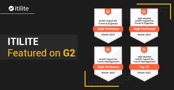 ITILITE ranked high performer on G2 Winter 2021 reviews for Travel & Expense Management and Travel Management categories