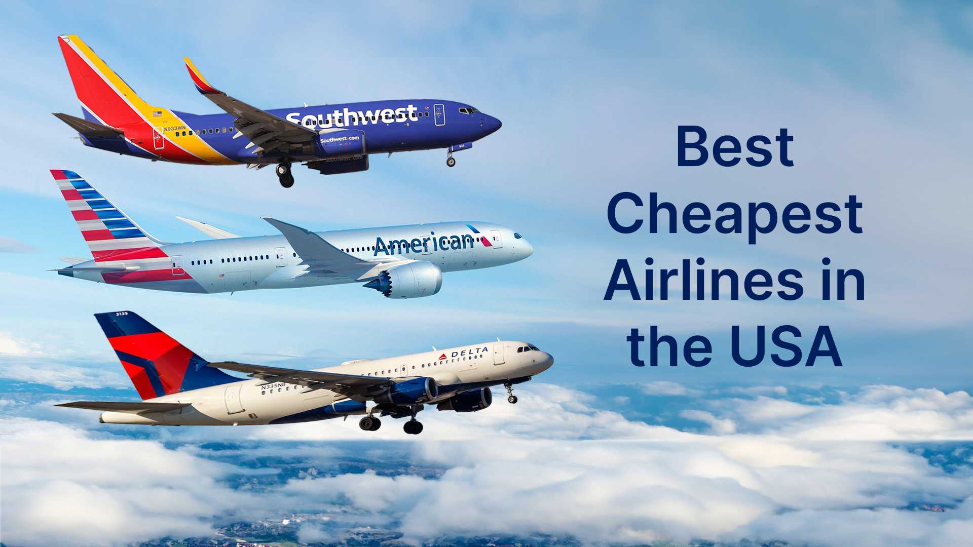 The Top 10 Best Cheapest Airlines in the USA